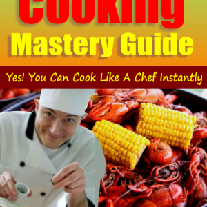 Cooking Mastery Guide